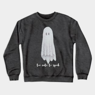 Too cute to spook adorable watercolor ghost painting Crewneck Sweatshirt